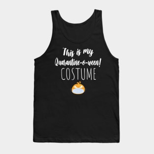 This is My Quarantine-o-ween! Costume Tank Top